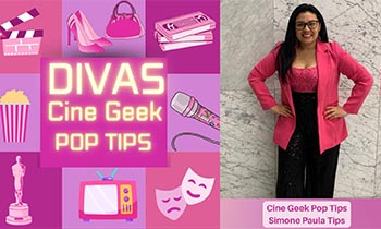 Divas Cine Geek Pop Tips